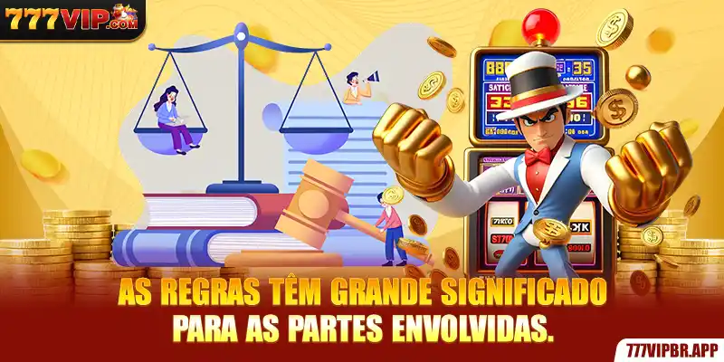 as-regras-tem-grande-significado-para-as-partes-envolvidas-